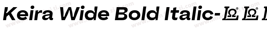 Keira Wide Bold Italic字体转换